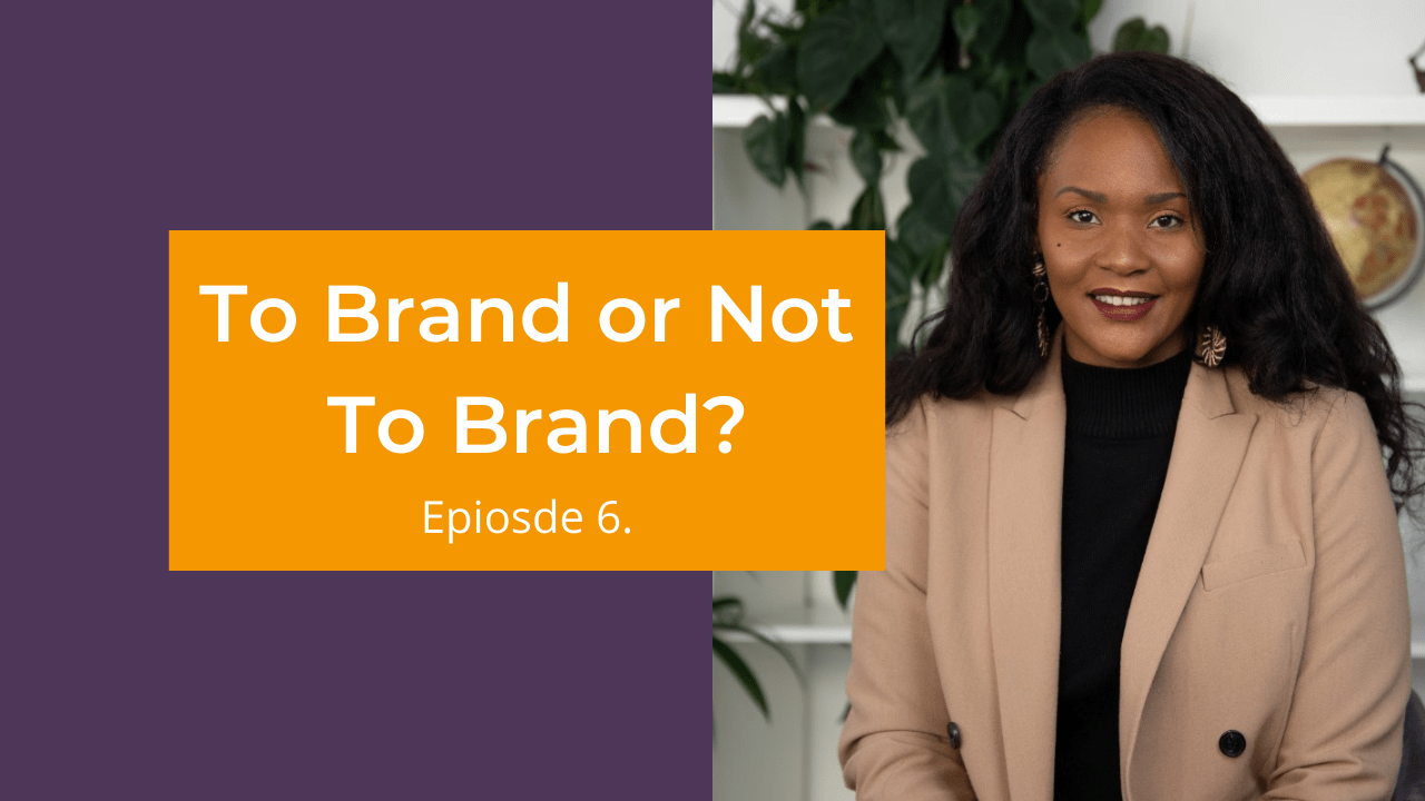 Podcast: To Brand or Not To Brand?