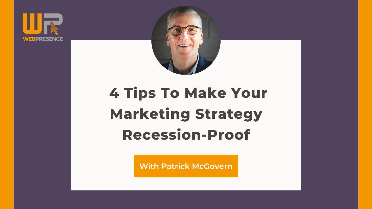 4 Tips To Make Your Marketing Strategy Recession-Proof