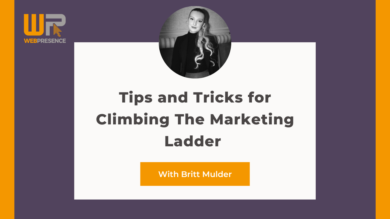 Tips and Tricks for Climbing The Marketing Ladder