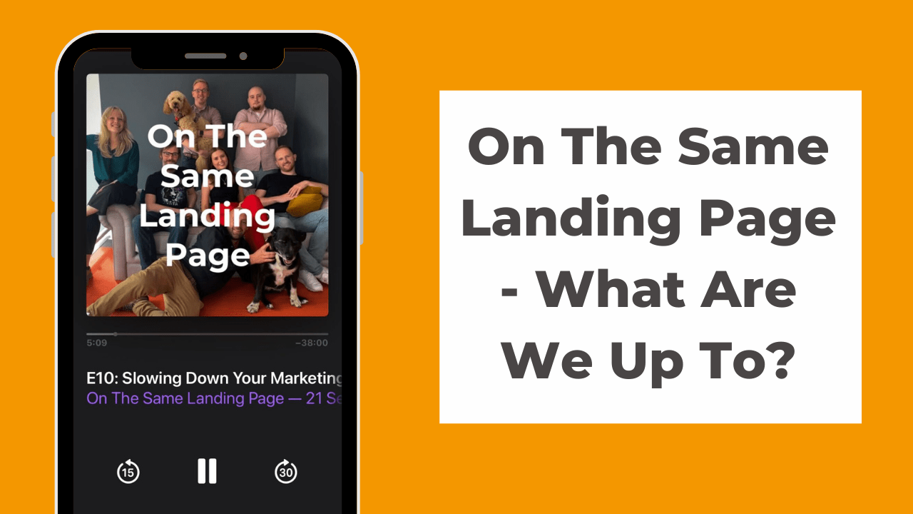 On The Same Landing Page – What Are We Up To?